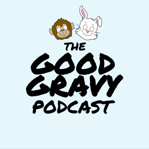 Artwork for The Good Gravy Podcast