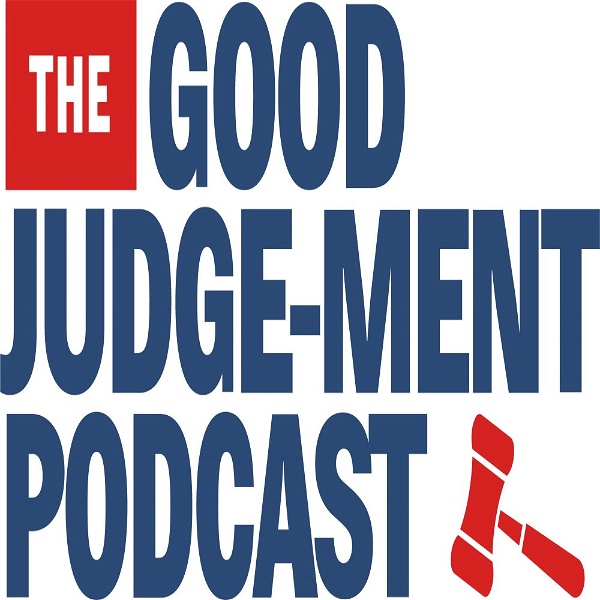 Artwork for The Good Judge-ment Podcast