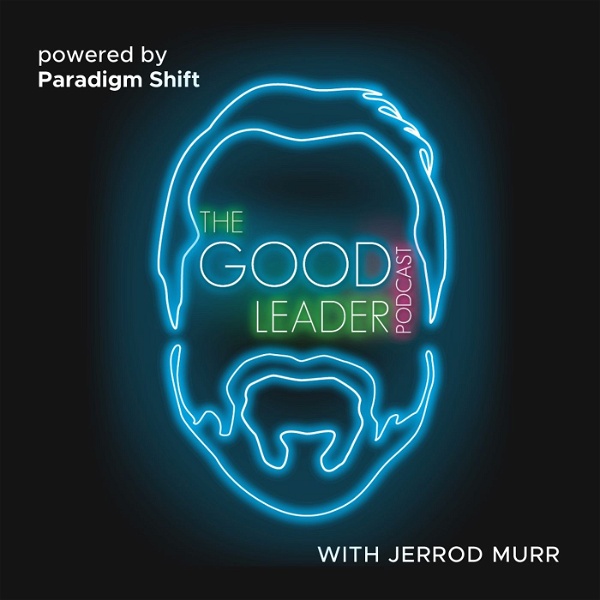 Artwork for The Good Leader Podcast