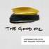 The Good Oil