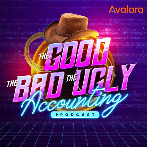 Artwork for The Good, The Bad, and The Ugly Accounting Podcast
