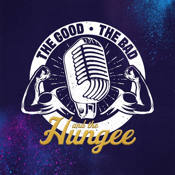 Artwork for The Good, The Bad & The Hungee AEW Podcast