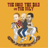 The Good, The Dad, and The Ugly