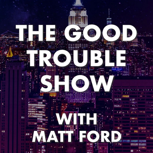 Artwork for The Good Trouble Show