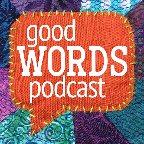 Artwork for The Good Words Podcast