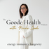 The Goode Health: Functional Medicine, Longevity & Autoimmune