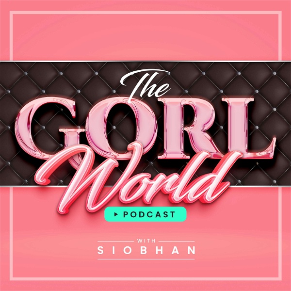 Artwork for The Gorl World Podcast