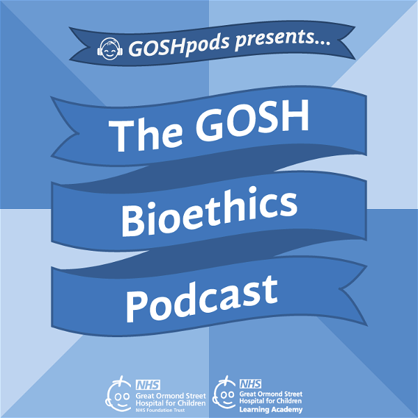 Artwork for The GOSH Paediatrics Bioethics Podcast