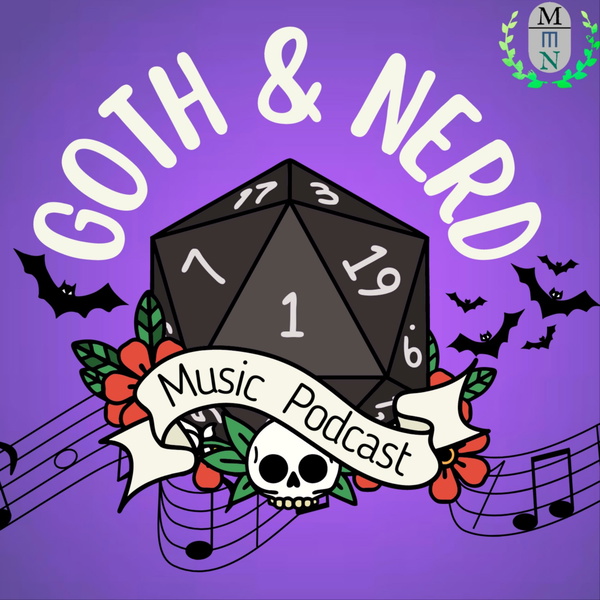 Artwork for The Goth & Nerd Music Podcast