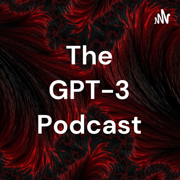 Artwork for The GPT-3 Podcast