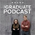 The Graduate Podcast