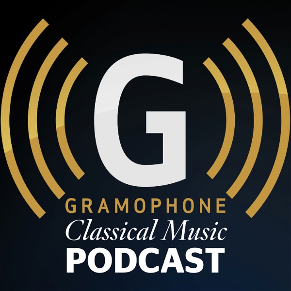 Artwork for The Gramophone Classical Music Podcast