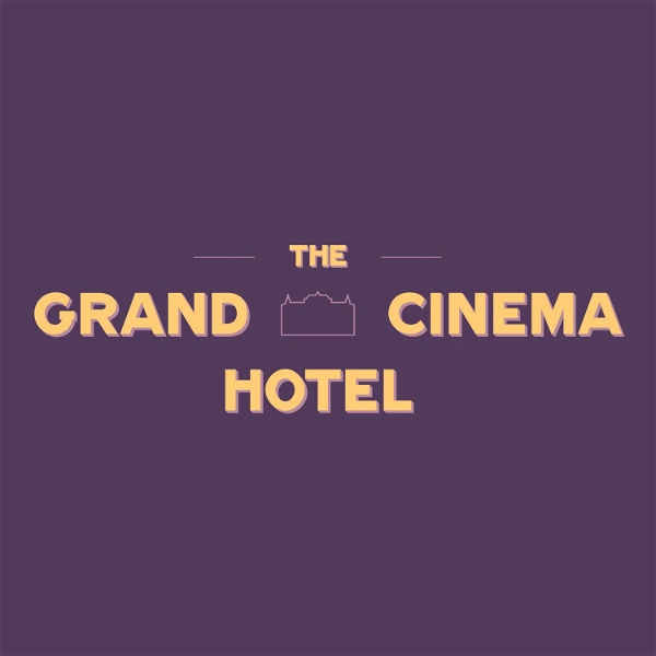 Artwork for The Grand Cinema Hotel