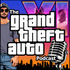 The Grand Theft Auto Podcast