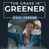 The Grass is Greener with Paul Greene