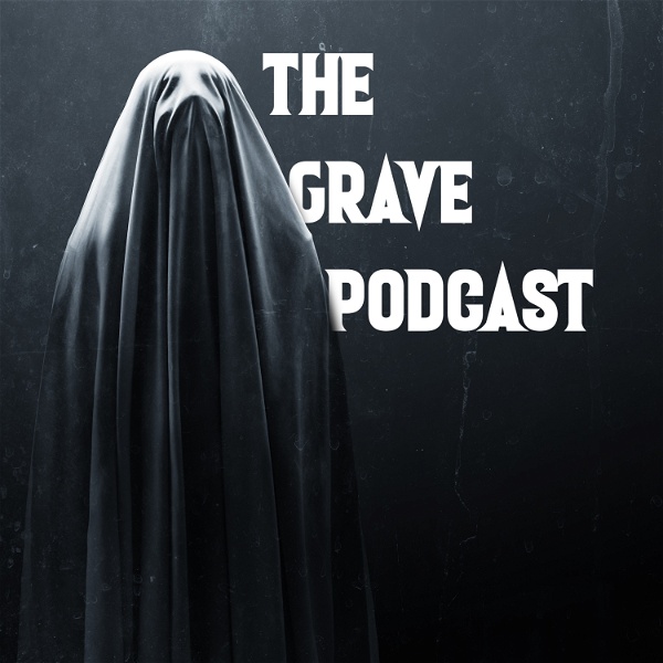 Artwork for The Grave Podcast