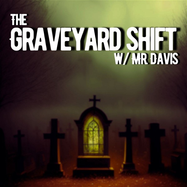 Artwork for The Graveyard Shift