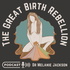 The Great Birth Rebellion