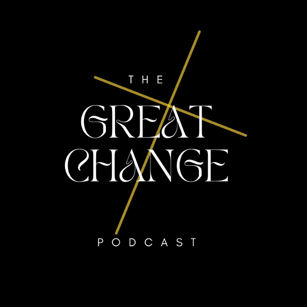Artwork for The Great Change Podcast
