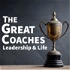 The Great Coaches: Leadership & Life