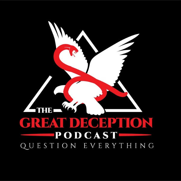 Artwork for The Great Deception Podcast