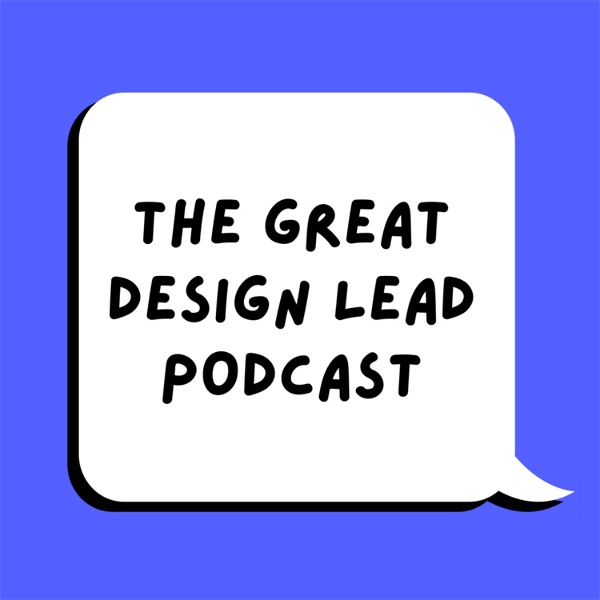 Artwork for The Great Design Lead Podcast