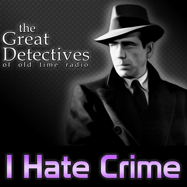 Artwork for The Great Detectives Present I Hate Crime