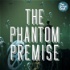 The Phantom Premise