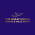 The Great Indian Points and Miles Show