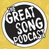 The Great Song Podcast