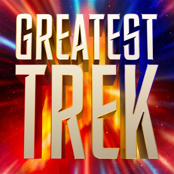 Artwork for Greatest Trek: New Star Trek Reviewed