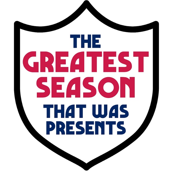 Artwork for The Greatest Season That Was Presents...