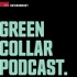 The Green Collar Podcast