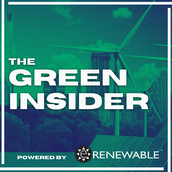 Artwork for The Green Insider Powered by eRENEWABLE