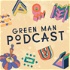 The Green Man Podcast