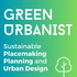 Green Urbanist - Sustainable Placemaking, Planning and Urban Design