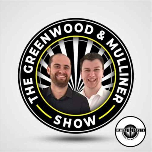 Artwork for The Greenwood & Mulliner Show on Newcastle Fans TV