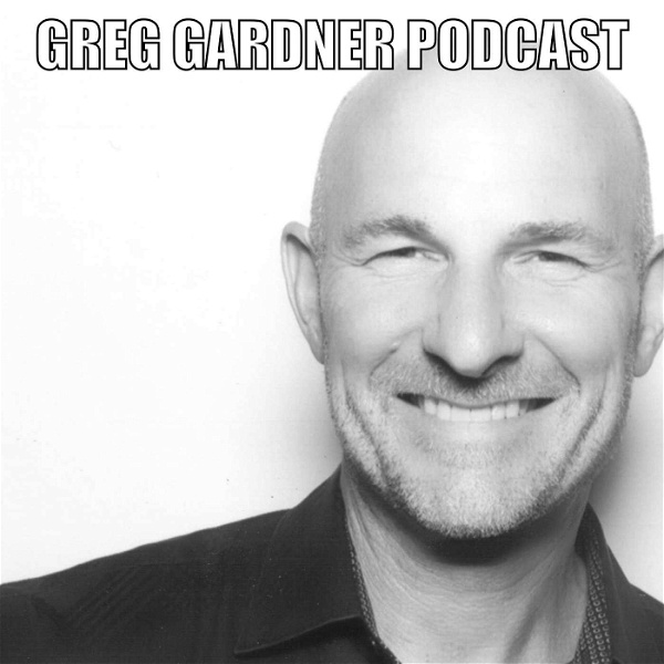 Artwork for The Greg Gardner Podcast
