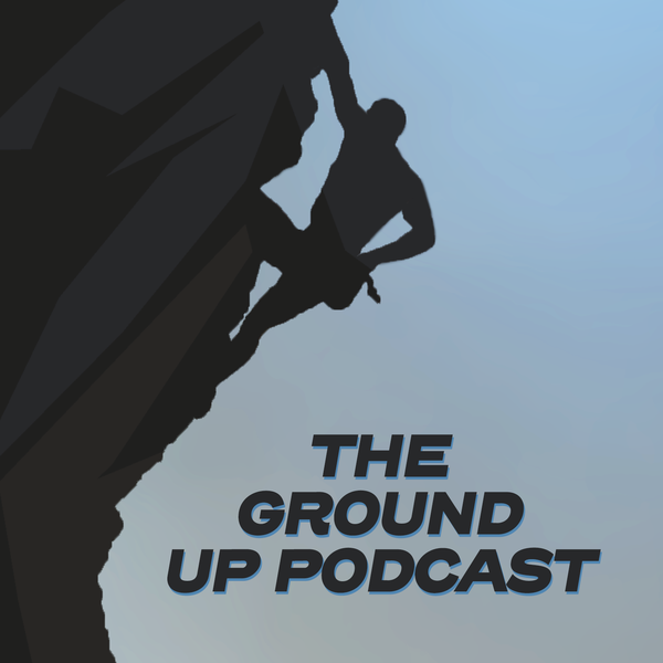 Artwork for The Ground Up Podcast