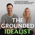 The Grounded Idealist