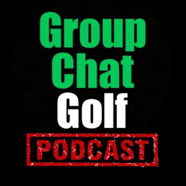 Artwork for Groupchat Golf Podcast