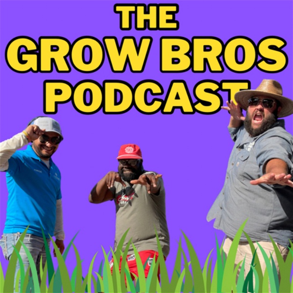 Artwork for The Grow Bros Podcast