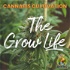 The Grow Life: Cannabis Cultivation