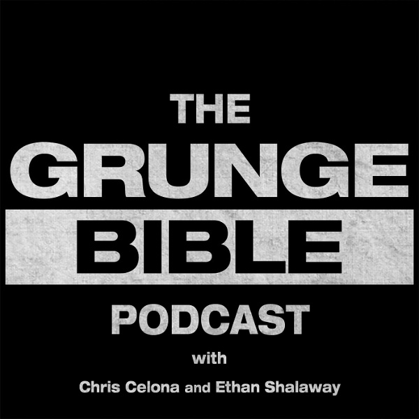 Artwork for The Grunge Bible Podcast