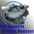 The Guerilla Cricket Podcast