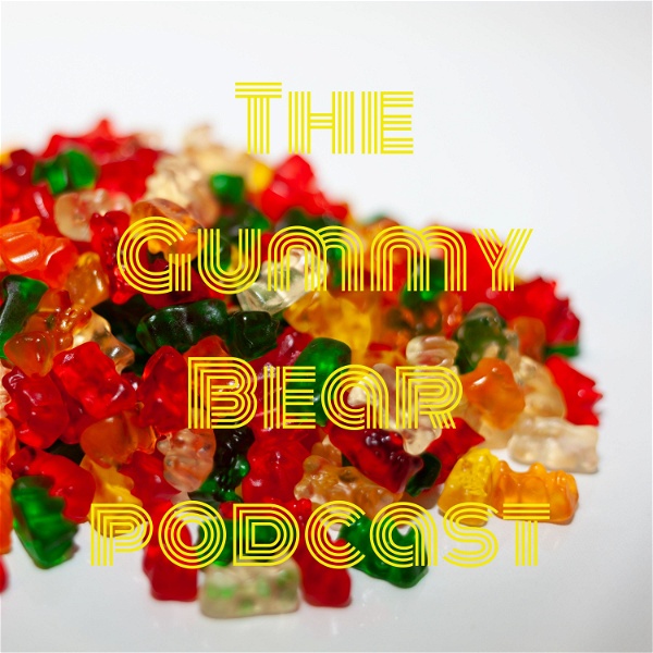Artwork for The Gummy Bear podcast