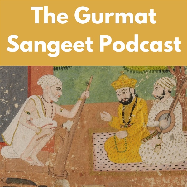 Artwork for The Gurmat Sangeet Podcast