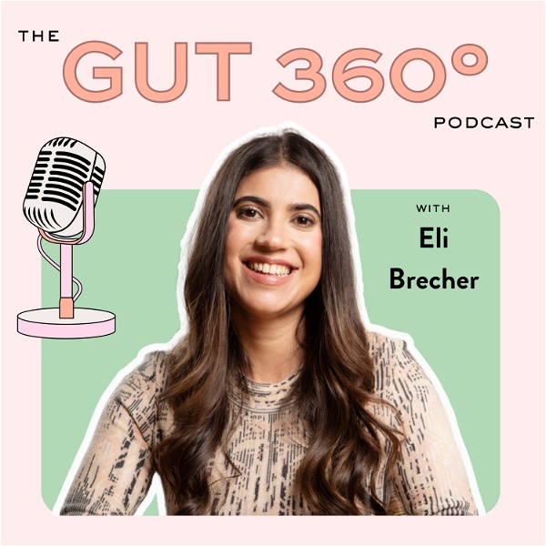 Artwork for The Gut 360 Podcast with Eli Brecher