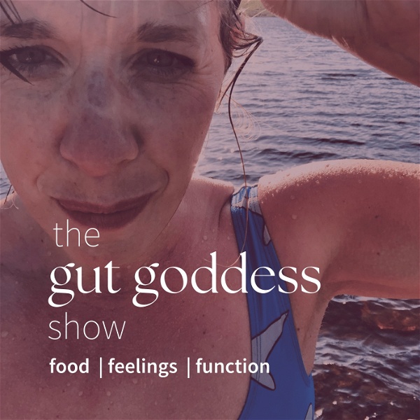 Artwork for The Gut Goddess Show