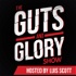 The Guts and Glory Show